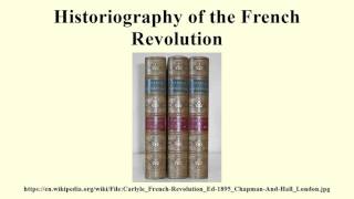 Historiography of the French Revolution [upl. by Ynohtnael]