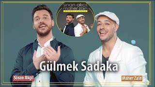 Sinan Akçıl amp Maher Zain Gülmek Sadaka  Version EnglishArabic Lyrics 2018 New ماهر زين جديد 2018 [upl. by Nosnor328]