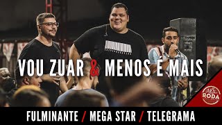 Vou Zuar e Menos é Mais  Fulminante  Mega Star  Telegrama [upl. by Mattland]