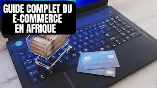 GUIDE DU ECOMMERCE EN AFRIQUE [upl. by Amitak113]