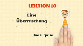 Apprendre lallemand A1A2  Leçon 10 Eine Überraschung [upl. by Eahsan]