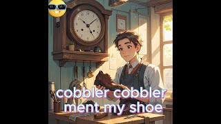 Cobbler Cobbler Mend My Shoe  A Fun Kids Song [upl. by Neiv]