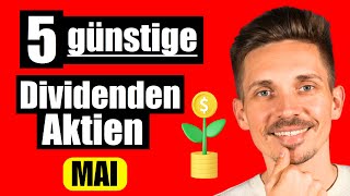 5 günstige Dividenden Aktien Mai [upl. by Zilber670]