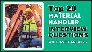 Material Handler Interview Questions and Answers for 2024 [upl. by Darooge148]