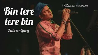 Bin tere tere bin  full video song  zubeen garg  khoka 420  manas creation [upl. by Atil]