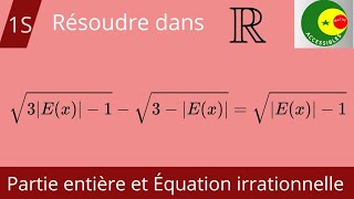 Partie entière et Équation irrationnelle [upl. by Chancey]