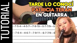 cómo tocar TARDE LO CONOCÍ Patricia Terán LAS MUSAS en GUITARRA 🎸  tutorial COMPLETO [upl. by Gambrill]