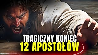 Tragiczny Koniec 12 Apostołów Jezusa [upl. by Imat]