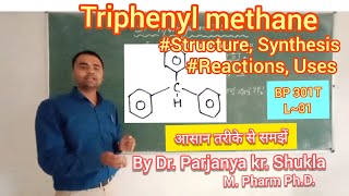 Triphenyl methane  Structure Synthesis Reactions and Uses  BP 301  L31 [upl. by Babcock]