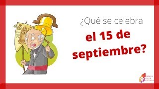 ¿Que se celebra el 15 de septiembre 🇲🇽 [upl. by Tallulah53]