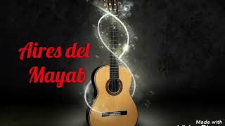 Aires del Mayab letra Rich  Estela Nuñez [upl. by Samy]