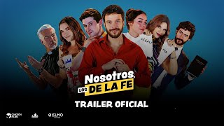 Nosotros los De la Fe  Trailer oficial [upl. by Neidhardt729]