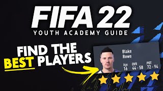 FIFA 22 Youth Academy Guide  Find The BEST Players [upl. by Ueik]