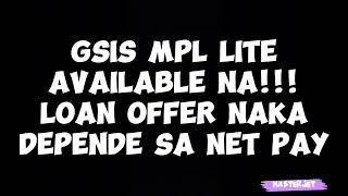 GSIS MPL LITE LOAN OFFER DEPENDE SA NET PAY [upl. by Llewsor288]