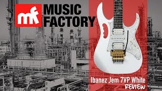 Music FactoryReview 32Ibanez JEM7VPWH [upl. by Leaffar594]