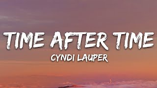 Cyndi Lauper  Time After Time Lyrics [upl. by Artinahs]