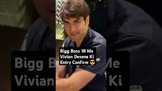 Bigg Boss 18 Me Vivian Devsena ki entry confirm viviandesena biggboss18 shorts [upl. by Vladi]