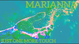 Marianna  Just One More Touch  High Energy [upl. by Aneladdam897]