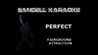 Fairground Attraction  Perfect Karaoke [upl. by Yenohtna]