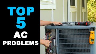 Top 5 AC Problems and How to Fix Them [upl. by Ella]