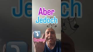 Aber vs Jedoch [upl. by Yedorb]