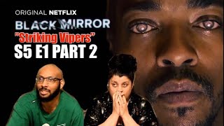 Black Mirror S5 E1 quotStriking Vipersquot  REACTION Part 2 [upl. by Asenev]