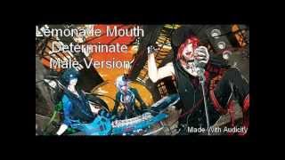 Lemonade Mouth  Determinate Male Version [upl. by Leahcin]