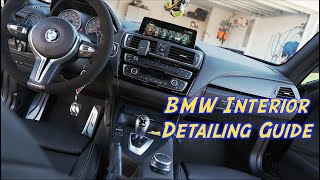 How to Properly Detail your BMW Interior [upl. by Asile]