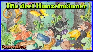 Hörbücher für Kinder  Die drei Hunzelmänner  Hörbücher kostenlos [upl. by Leamhsi192]