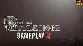 💀The Dark Pictures Anthology Little Hope Gameplay 2 🎮No Comentado🎮 [upl. by Saihttam]