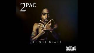 2PAC X R U STILL DOWN X FULL ALBUM OG [upl. by Jeffry]