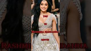 Rashmika Mandanna top 10 movies movie rashmikamandanna shorts [upl. by Notliw]