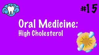 Oral Medicine  High Cholesterol  INBDE [upl. by Ardnasil735]