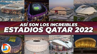 Así son los Increíbles Estadios De La Copa Mundial QATAR 2022 [upl. by Hansiain]