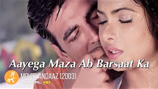 Aayega Maza Ab Barsaat Ka Andaaz  Akshay Kumar  Priyanka Chopra  Lara Dutta  Romantic Hindi HD [upl. by Vivia329]