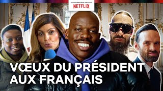 Les voeux 2024 du Président Blé SCH Nawell Madani Alban Lenoir…｜Netflix France [upl. by Lyndsey]