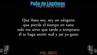 Paño De Lagrimas  Arcangel Ft Luigi 21 Plus Letra [upl. by Agnimod]