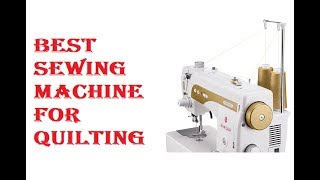 Best Sewing Machine For Quilting 2021 [upl. by Veator452]