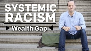 What Is Systemic Racism  Wealth Gap [upl. by Annehcu]