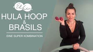 Elli Hoop  30 Minuten Hula Hoop Workout mit BRASILS [upl. by Kallick275]