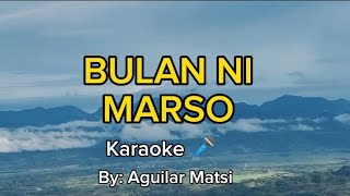 BULAN NI MARSO  KARAOKE 🎤 [upl. by Romulus]