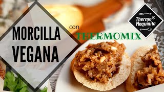 MORCILLA VEGANA con THERMOMIX Receta Casera con BERENJENAS [upl. by Aissej]