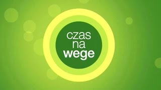 Czas na wege  odcinek 0  pilotażowy  Pierwsze kroki w wegetarianizmie [upl. by Calie]