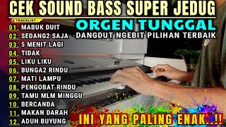 FULL ALBUM ELECTONE DANGDUT ORGEN TUNGGAL TERBARU 2024 BASS JEDUG ENAK BUAT SANTAI DAN TEMAN KERJA [upl. by Nnairac]