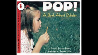 Kids Book Read Aloud Pop A Book About Bubbles by Kimberly B Bradley Photos by Margaret Miller [upl. by Cal]