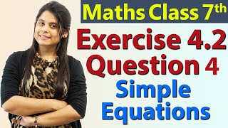 Q 4 Ex 42  Simple Equations  Chapter 4  Maths Class 7th  NCERT [upl. by Roberts]