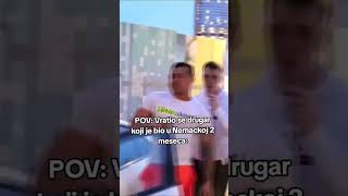 povdrug ti se vratio iz nemacka foryou like fyp viralvideo subscribe nikolan [upl. by Xonel]