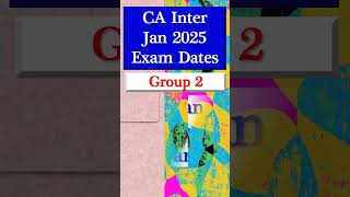 ICAI Announcement  CA Intermediate Jan 2025  CA Inter Jan 2025 Exam Dates shorts [upl. by Fugazy823]