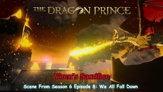 The Dragon Prince Season 6 Official Clip quot Virens SacrificequotScene [upl. by Sudhir693]