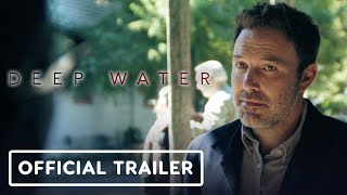 Deep Water  Official Trailer 2022 Ben Affleck Ana de Armas [upl. by Adiasteb625]